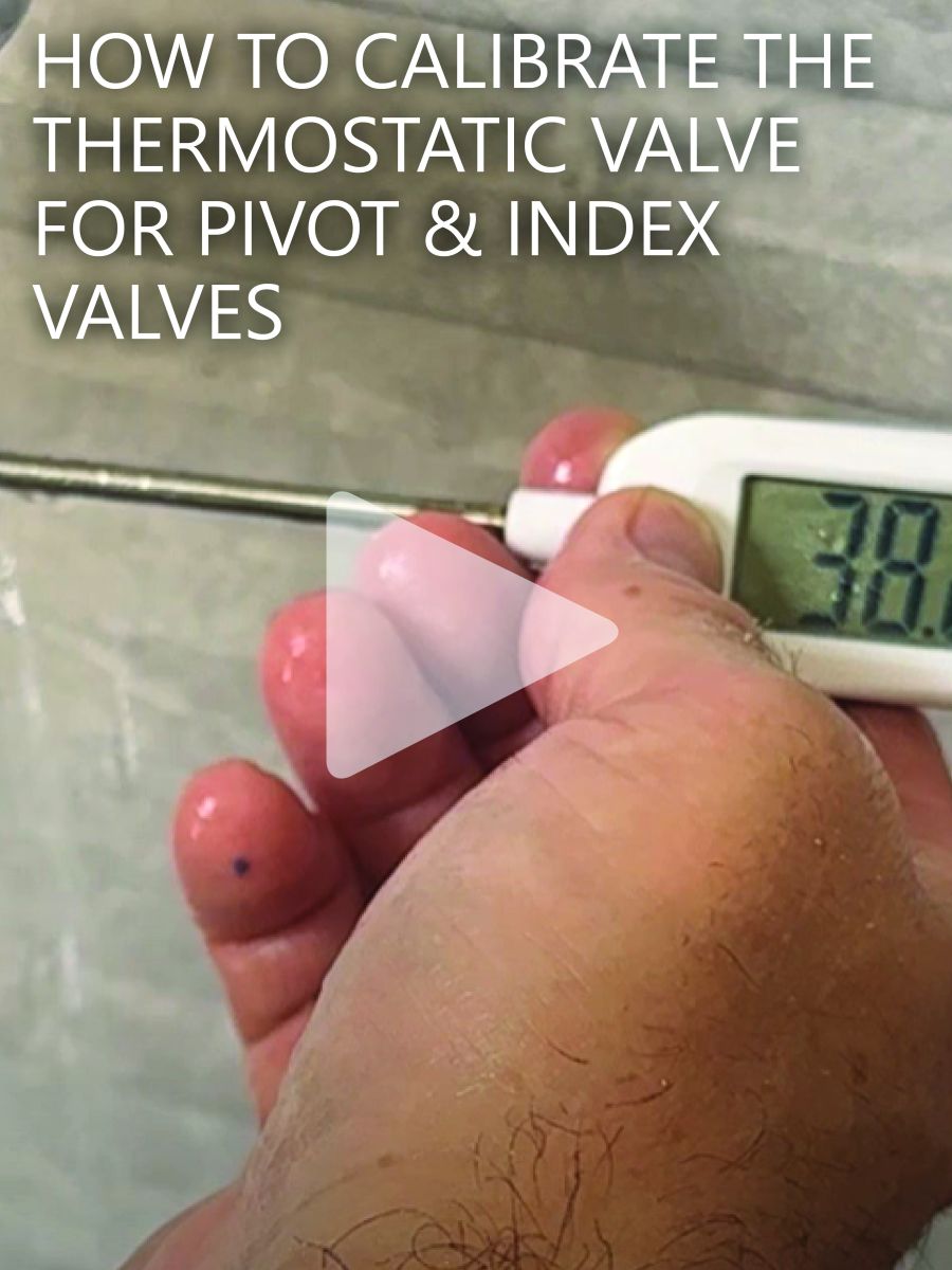 Calibrating the thermostatic valve for Pivot and Index valves